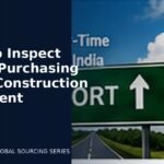 What to Inspect Before Purchasing Heavy Construction Equipment